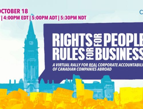 Rights for People, Rules for Business! A Virtual Rally for Real Canadian Corporate Accountability